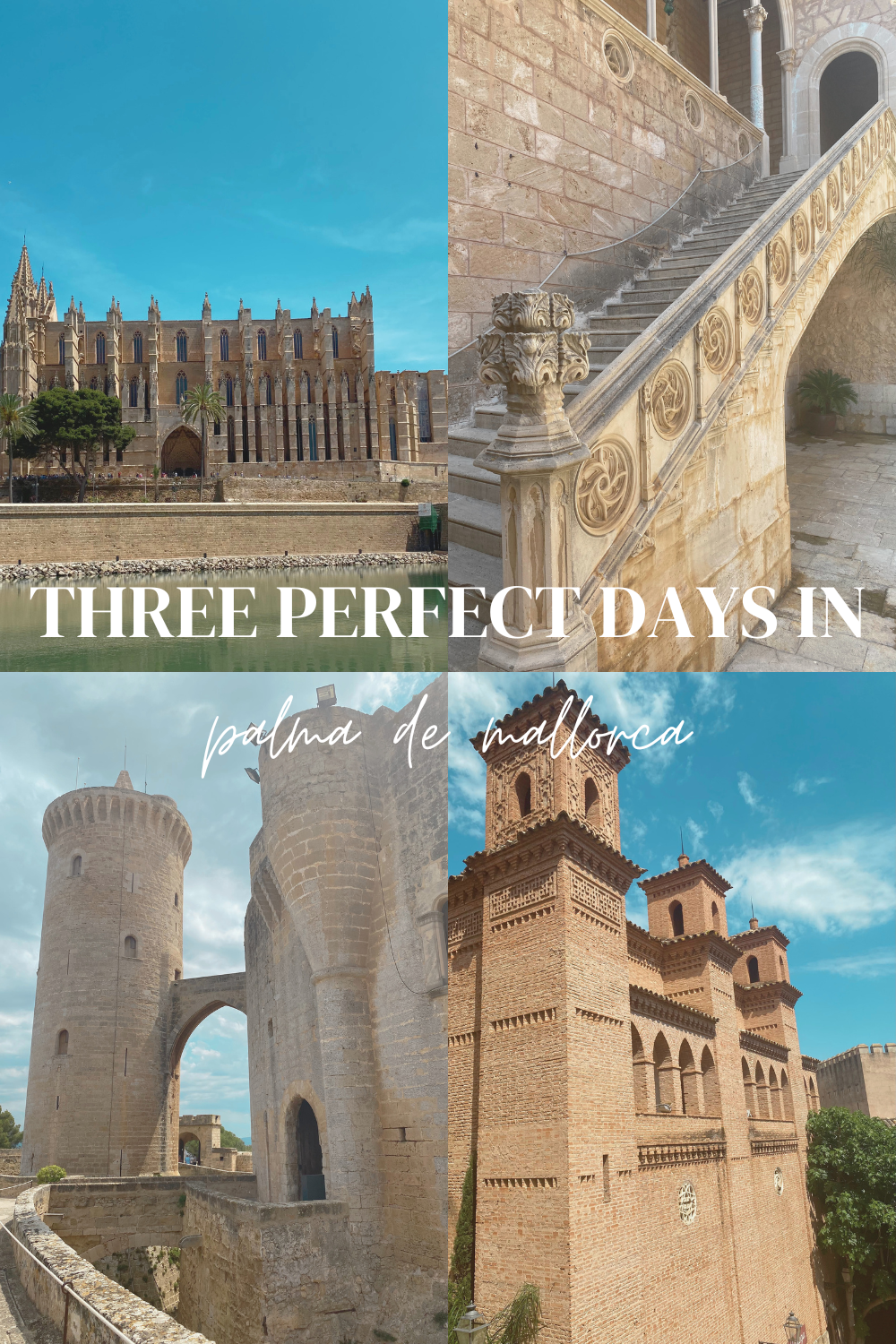 Three Perfect Days In Palma De Mallorca