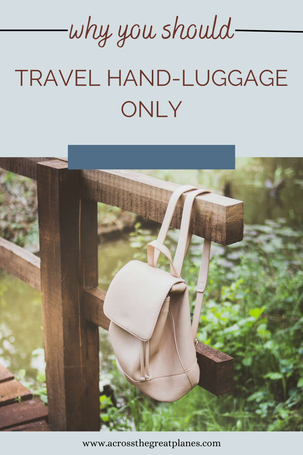 Why You Should Travel Hand Luggage Only