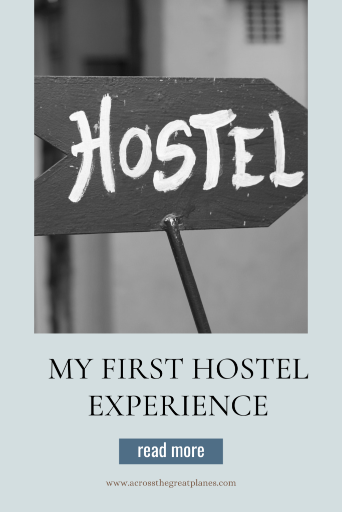 My First Hostel Experience
